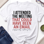 Meeting Attendence T-Shirt