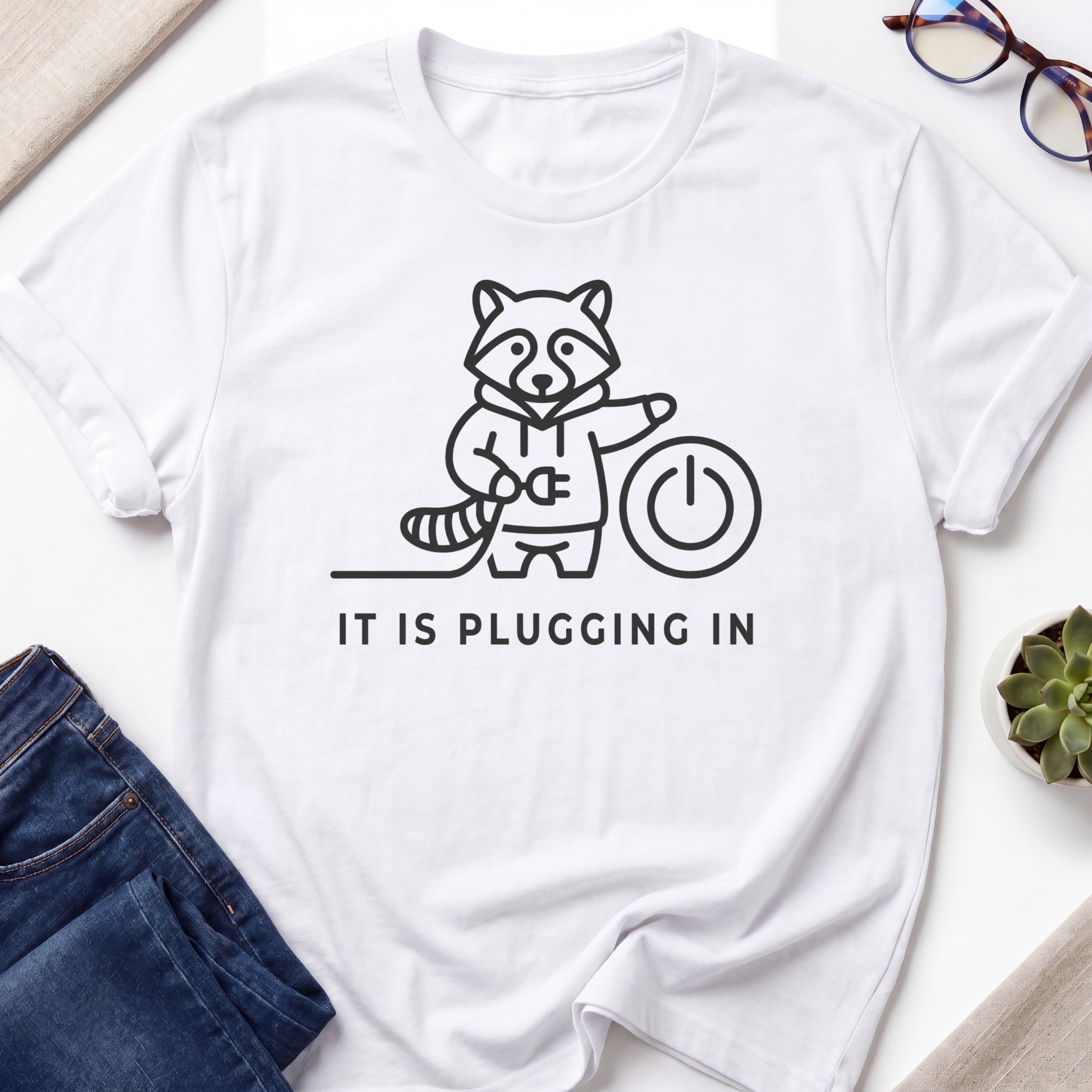 Pluggin In T-Shirt